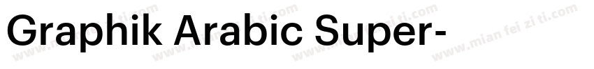 Graphik Arabic Super字体转换